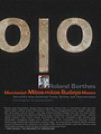 Image of Membedah Mitos-Mitos Budaya Massa: Semiotika Atau Sosiologi Tanda, Simbol, Dan Representasi