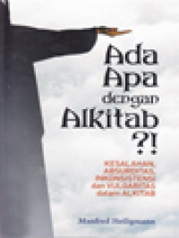 Image of Ada Apa dengan Alkitab?! Kesalahan, Absurditas, Inkonsistensi, dan Vulgaritas dalam Alkitab