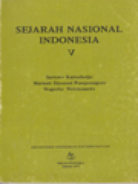 Image of Sejarah Nasional Indonesia V: Jaman Kebangkitan Nasional Dan Masa Akhir Hindia Belanda / Yusmar Basri (Editor)