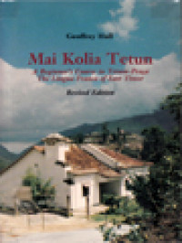 Image of Mai Kolia Tetun: A Beginner's Course In Tetum-Praça, The Lingua Franca Of East Timor