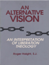 Image of An Alternative Vision: An Interpretation Of Liberation Theology