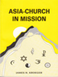 Image of Asia-Church In Mission: Exploring Ad Gentes Mission Initiatives Of The Local Churches In Asia In The Vatican II Era