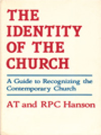 Image of The Identity Of The Church: A Guide To Recognizing The Contemporary Church