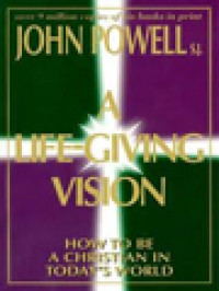 Image of A Life-Giving Vision: How To Be A Christian In Today's World