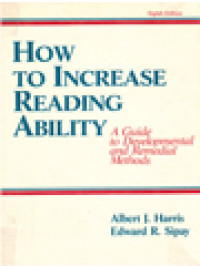 Image of How To Increase Reading Ability: A Guide To Developmental And Remedial Methods
