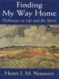 Image of Finding My Way Home: Pathways To Life And The Spirit